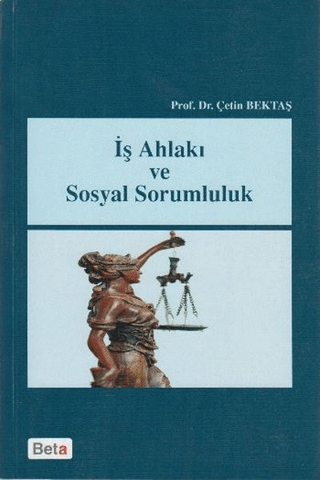 İş Ahlakı ve Sosyal Sorumluluk Çetin Bektaş