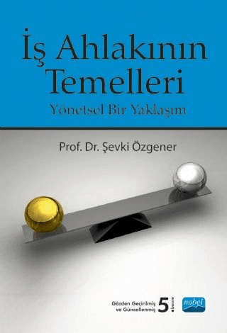 İş Ahlakının Temelleri Şevki Özgener