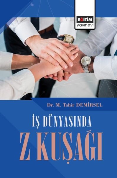 İş Dünyasında Z Kuşağı M. Tahir Demirsel