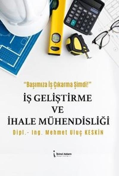 İş Geliştirme ve İhale Mühendisliği Mehmet Uluç Keskin