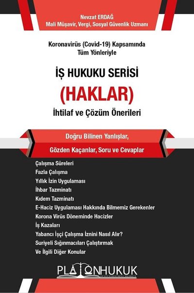 Koronavirüs (Covid-19) Kapsamında Tüm Yönleriyle İş Hukuku Serisi (Hak