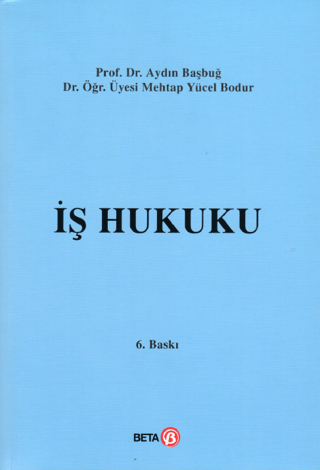 İş Hukuku Aydın Başbuğ