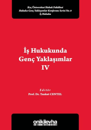 İş Hukukunda Genç Yaklaşımlar 4 Tankut Centel