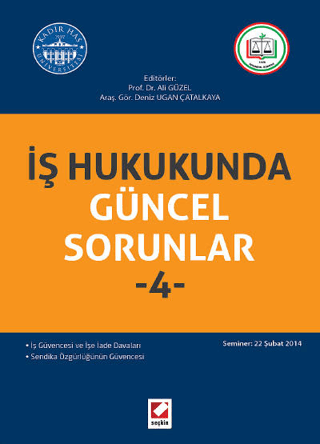 İş Hukukunda Güncel Sorunlar - 4 Ali Güzel