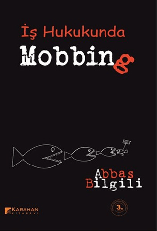 İş Hukuku Açısından Mobbing %15 indirimli Abbas Bilgili