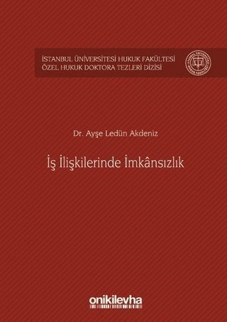 İş İlişkilerinde İmkansızlık Ayşe Ledün Akdeniz