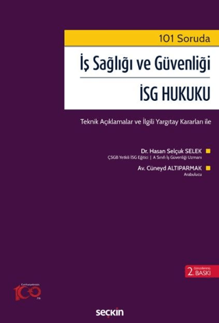 İş Sağlığı ve Güvenliği – İSG Hukuku Hasan Selçuk Selek