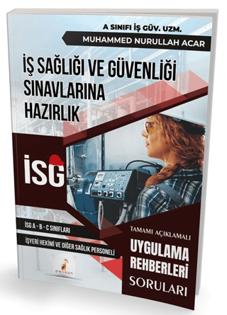 İş Sağlığı ve Güvenliği İSG Uygulama Rehberleri Soruları Muhammed Nuru