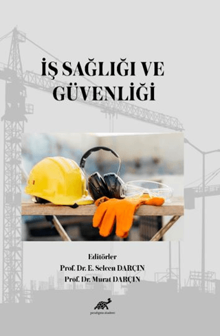 İş Sağlığı ve Güvenliği E. Selcen Darçın