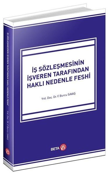 İş Sözleşmesinin İşveren Tarafından Haklı Nedenle Feshi %10 indirimli 