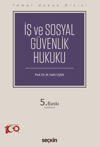 İş ve Sosyal Güvenlik Hukuku Fatih Uşan