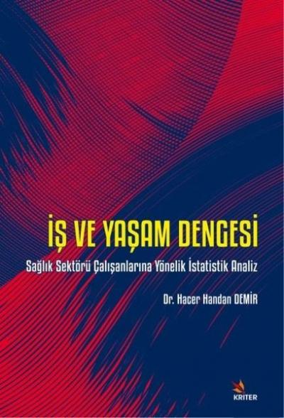 İş ve Yaşam Dengesi - Sağlık Sektörü Çalışanlarına Yönelik İstatistik 