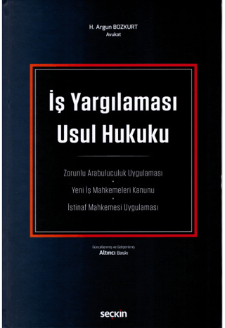 İş Yargılaması Usul Hukuku (Ciltli) H. Argun Bozkurt