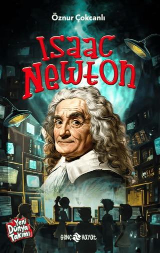 Isaac Newton - Yeni Dünya Takımı Öznur Çokcanlı