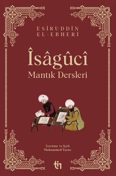 İsaguci - Mantık Dersleri Esiruddin El-Ebheri