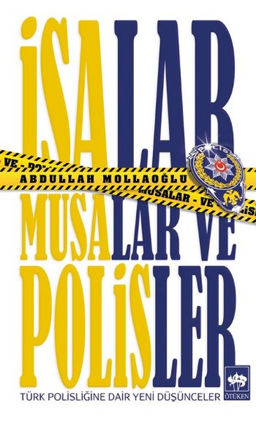 İsalar Musalar ve Polisler Abdullah Mollaoğlu