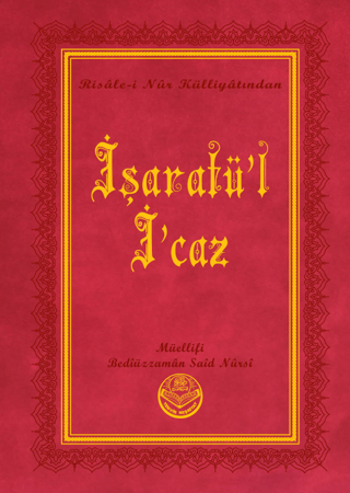 İşaratü'l-İ'caz (Küçük Boy) (Ciltli) Bediüzzaman Said Nursi