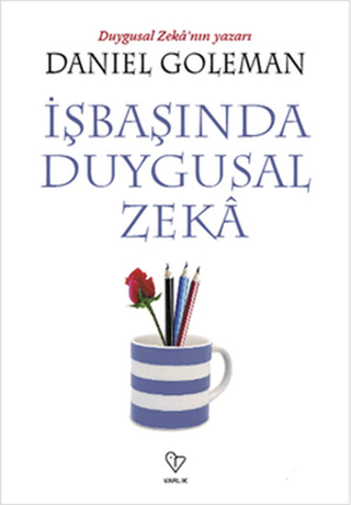 İşbaşında Duygusal Zeka Daniel Goleman