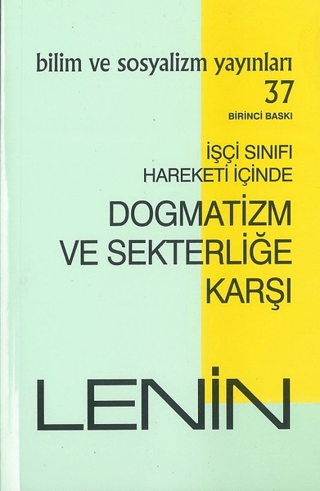 İşçi Sınıfı Hareketi İçinde Dogmatizm ve Sekterliğe Karşı Lenin