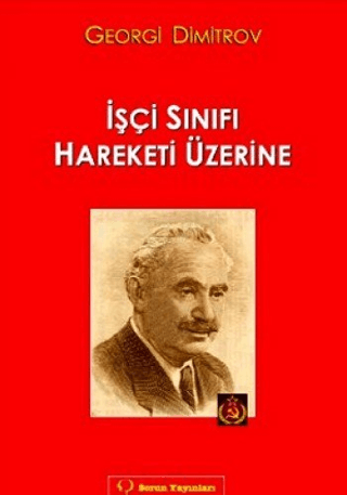 İşçi Sınıfı Hareketi Üzerine Georgi Dimitrov