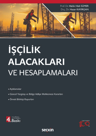 İşçilik Alacakları ve Hesaplamaları (Ciltli) Hasan Kayırgan