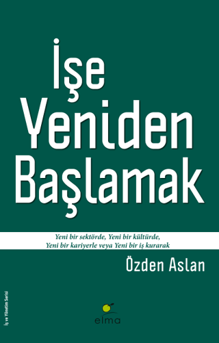 İşe Yeniden Başlamak Özden Aslan