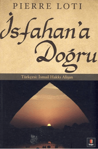 İsfahan'a Doğru %30 indirimli Pierre Loti