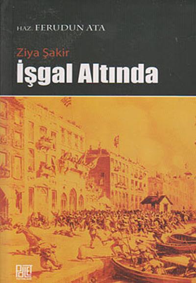 İşgal Altında Ziya Şakir