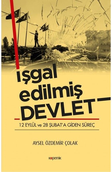 İşgal Edilmiş Devlet Aysel Özdemir Çolak