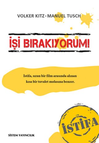 İşi Bırakıyorum! İstifa %25 indirimli Volker Kitz