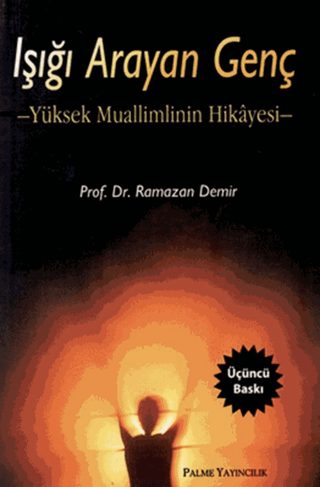 Işığı Arayan Genç Ramazan Demir