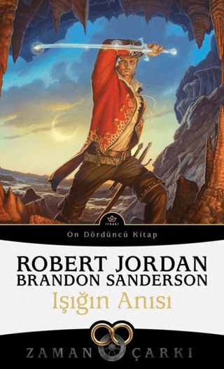 Işığın Anısı - Zaman Çarkı 14 Robert Jordan