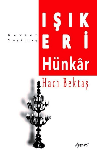 Işık Eri-Hünkar Hacı Bektaş Kevser Yeşiltaş