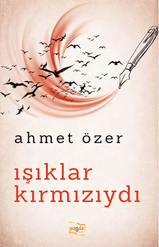 Işıklar Kırmızıydı Ahmet Özer