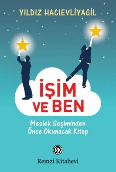 İşim ve Ben Yıldız Hacıevliyagil