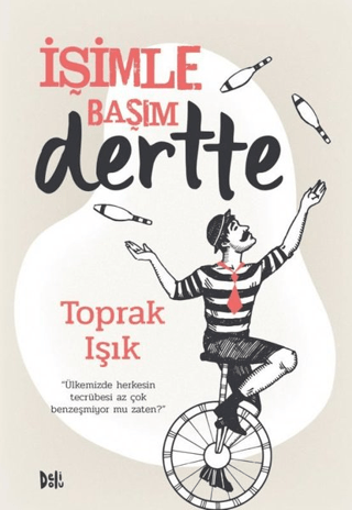 İşimle Başım Dertte Toprak Işık