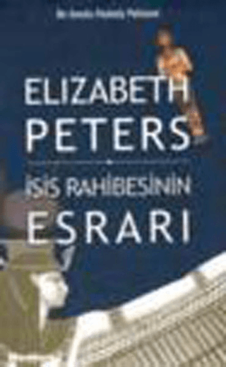 İsis Rahibenin Esrarı %26 indirimli Elizabeth Peters