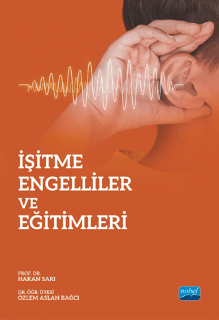 İşitme Engelliler ve Eğitimleri Hakan Sarı