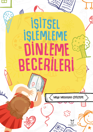 İşitsel İşlemleme Dinleme Becerileri Müge Müzeyyen Çiyiltepe