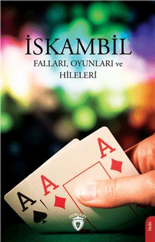 İskambil Falları, Oyunları ve Hileleri Mehmet Dinç