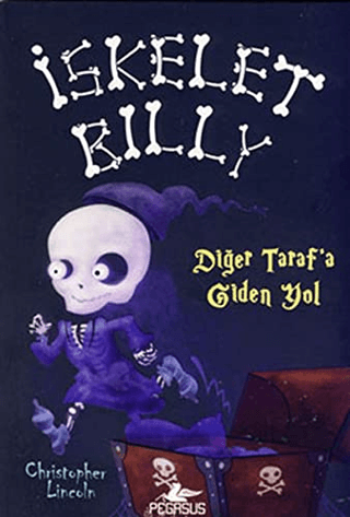 İskelet Billy - 2 - Diğer Tarafa Giden Yol %30 indirimli Christopher L