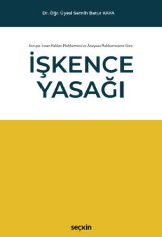 İşkence Yasağı Semih Batur Kaya