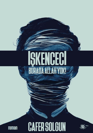 İşkenceci - Burada Allah Yok! Cafer Solgun