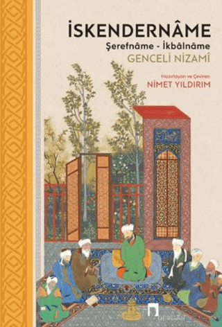 İskendername: Şerefname - İkbalname Genceli Nizami