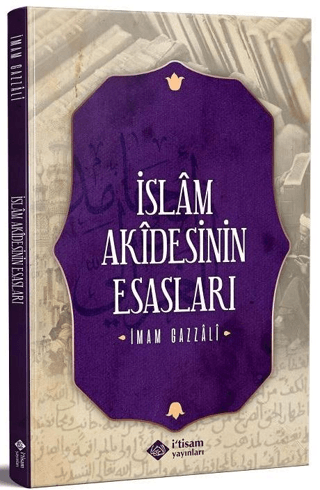 İslam Akidesinin Esasları İmam-ı Gazali