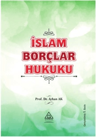 İslam Borçlar Hukuku Ayhan Ak