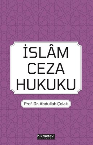 İslam Ceza Hukuku Abdullah Çolak