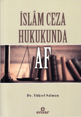 İslam Ceza Hukukunda Af Yüksel Salman