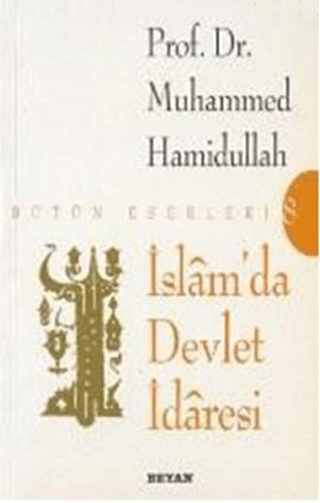 İslam\'da Devlet İdaresi Muhammed Hamidullah