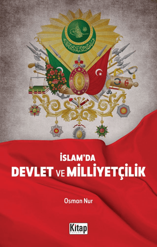 İslam'da Devlet ve Milliyetçilik Osman Nur